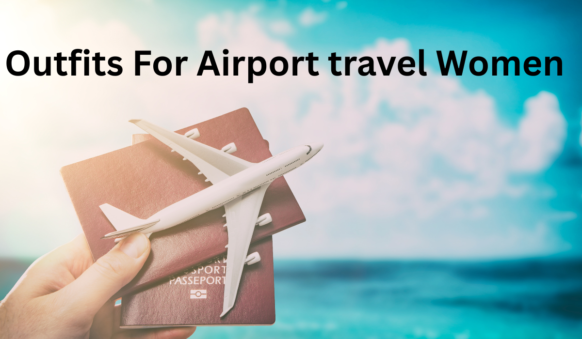 Airport travel Women Outfits