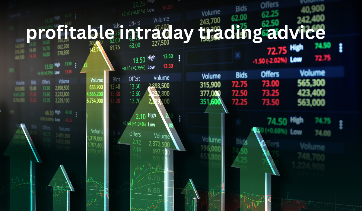 profitable intraday trading advice